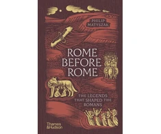 KNYGA Philip Matyszak Rome Before Rome