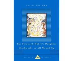 KNYGA Philip Pullman Firework-Maker's Daughter, Clockwork, or All Wound Up