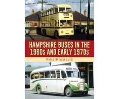 KNYGA Philip Wallis Hampshire Buses in the 1960s and Early 1970s