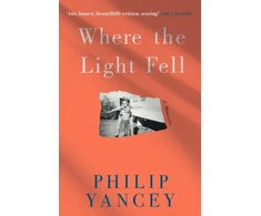 KNYGA Philip Yancey Where the Light Fell