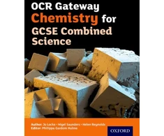 KNYGA Philippa Gardom Hulme OCR Gateway Chemistry for GCSE Combined Science Student Book