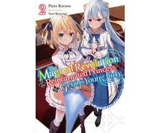 KNYGA Piero Karasu Magical Revolution of the Reincarnated Princess and the Genius Young Lady, Vol. 2 (novel)