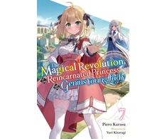 KNYGA Piero Karasu Magical Revolution of the Reincarnated Princess and the Genius Young Lady, Vol. 7 (novel)