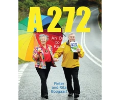 KNYGA Pieter Boogaart A272-An Ode to a Road