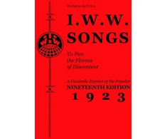 KNYGA Pm Press Staff I.W.W. Songs To Fan The Flames of Discontent