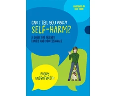 KNYGA Pooky Knightsmith Can I Tell You About Self-Harm?