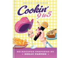 KNYGA Pop Kitchen Cookin' 9 to 5, 60 Recipes Inspired by Dolly Parton