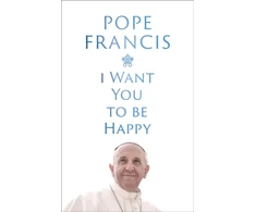 KNYGA Pope Francis I Want You to be Happy