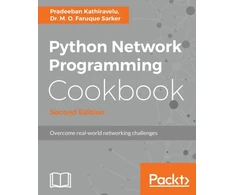 KNYGA Pradeeban Kathiravelu Python Network Programming Cookbook -