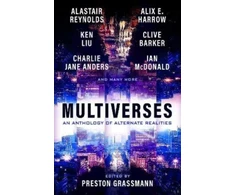 KNYGA Preston Grassmann Multiverses: An Anthology of Alternate Realities