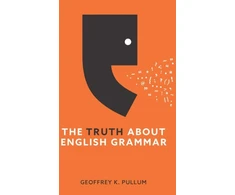 KNYGA Pullum Truth About English Grammar