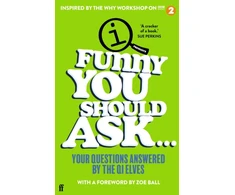 KNYGA Q I Elves Funny You Should Ask . . ., Your Questions Answered by the QI Elves