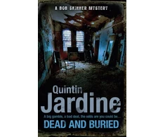 KNYGA Quintin Jardine Dead and Buried (Bob Skinner series, Book 16)