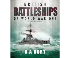 KNYGA R A Burt British Battleships of World War One