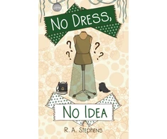 KNYGA R A Stephens No Dress, No Idea