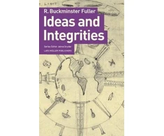 KNYGA R Buckminster Fuller Ideas and Integrities