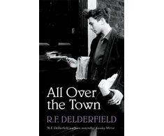 KNYGA R F Delderfield All Over the Town