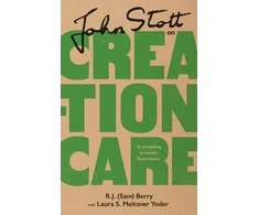 KNYGA R. J. ""Sam"" Berry John Stott on Creation Care