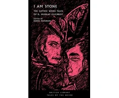 KNYGA R Murray Gilchrist I Am Stone