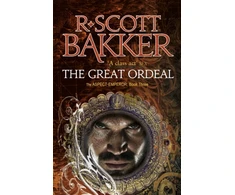 KNYGA R. Scott Bakker Great Ordeal, Book 3 of the Aspect-Emperor
