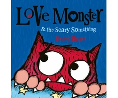 KNYGA Rachel Bright Love Monster and the Scary Something