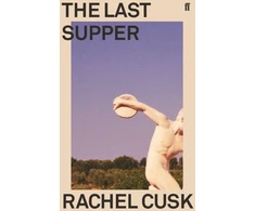 KNYGA Rachel Cusk Last Supper