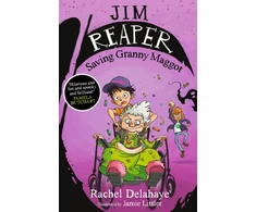 KNYGA Rachel Delahaye Jim Reaper: Saving Granny Maggot