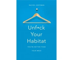 KNYGA Rachel Hoffman Unf*ck Your Habitat