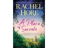 KNYGA Rachel Hore Place of Secrets, Intrigue, secrets and romance from the million-copy bestselling author of The Hidden Years