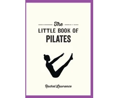KNYGA Rachel Lawrence Little Book of Pilates
