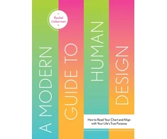 KNYGA Rachel Lieberman A Modern Guide to Human Design