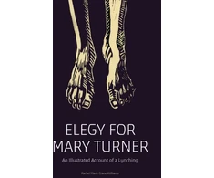 KNYGA Rachel Marie-Crane Williams Elegy for Mary Turner