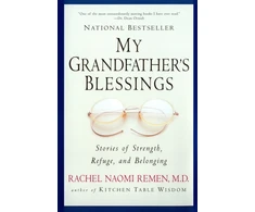 KNYGA Rachel Naomi Remen My Grandfather's Blessings
