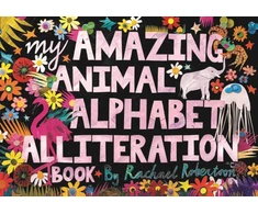 KNYGA Rachel Robertson My Amazing Animal Alphabet Alliteration Book