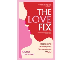 KNYGA Rachel Thompson Love Fix, Reclaiming Intimacy in a Disconnected World
