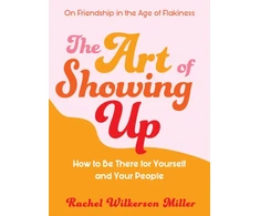 KNYGA Rachel Wilkerson Miller Art of Showing Up