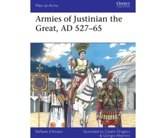 KNYGA Raffaele Damato Armies of Justinian the Great, AD 527–65