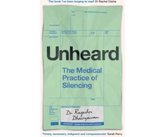 KNYGA Rageshri Dhairyawan Unheard, The Medical Practice of Silencing