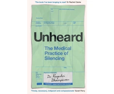 KNYGA Rageshri Dhairyawan Unheard, The Medical Practice of Silencing