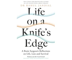 KNYGA Rahul Jandial Life on a Knife’s Edge