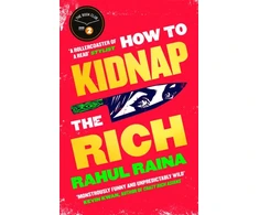 KNYGA Rahul Raina How to Kidnap the Rich