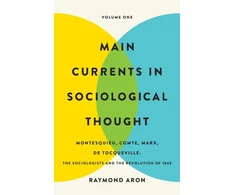 KNYGA Raymond Aron Main Currents in Sociological Thought: Volume One