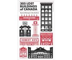 KNYGA Raymond Biesinger 305 Lost Buildings of Canada