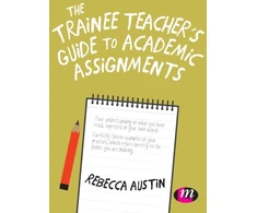 KNYGA Rebecca Austin Trainee Teacher's Guide to Academic Assignments