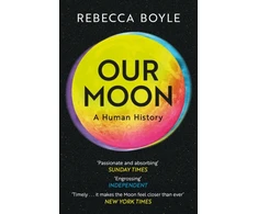 KNYGA Rebecca Boyle Our Moon, A Human History