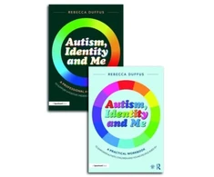 KNYGA Rebecca Duffus Autism, Identity and Me: A Practical Workbook and Professional Guide to Empower Autistic Children and Young People Aged 10+