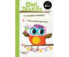 KNYGA Rebecca Elliott Owl Diaries Bind-Up 2: A Woodland Wedding &amp; Eva and the New Owl