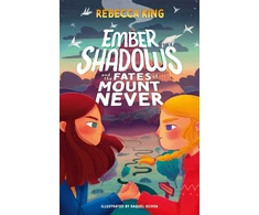 KNYGA Rebecca King Ember Shadows and the Fates of Mount Never