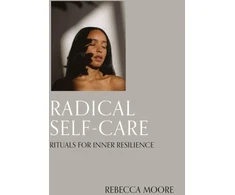 KNYGA Rebecca Moore Radical Self-Care