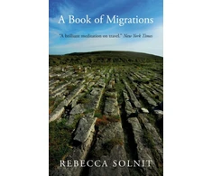 KNYGA Rebecca Solnit Book of Migrations